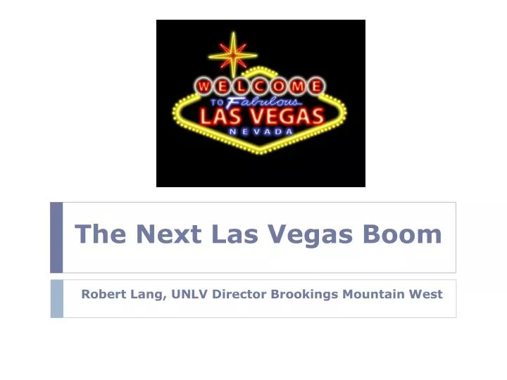 the next las vegas boom