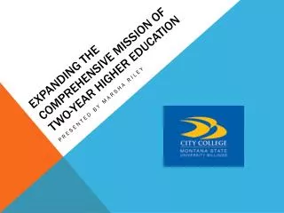 Expanding the comprehensive mission of two-year higher education
