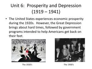 Unit 6: Prosperity and Depression (1919 – 1941)