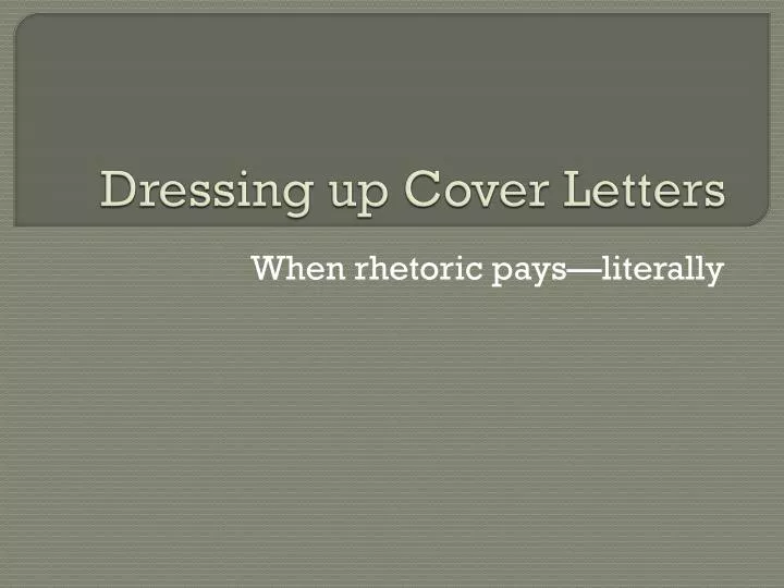 dressing up cover letters