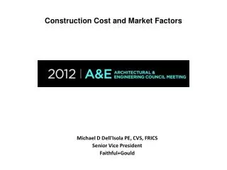 Construction Cost and Market Factors