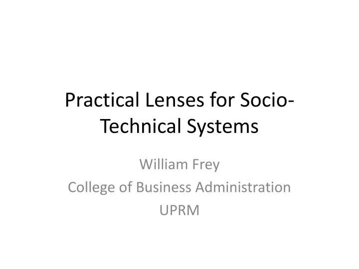 practical lenses for socio technical systems