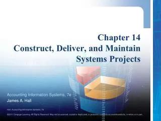 Chapter 14 Construct, Deliver, and Maintain Systems Projects