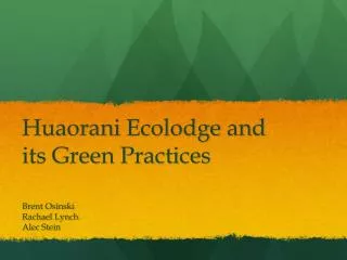 Huaorani Ecolodge and its Green Practices