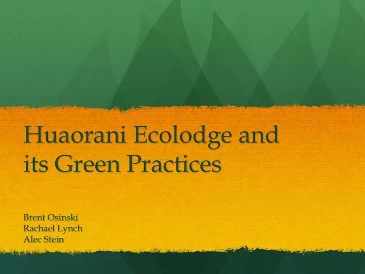 huaorani ecolodge and its green practices