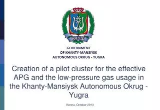 Creation of a pilot cluster for the effective APG and the low-pressure gas usage in the Khanty-Mansiysk Autonomous Ok