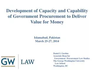 Development of Capacity and Capability of Government Procurement to Deliver Value for Money Islamabad, Pakistan