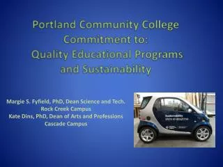 Portland Community College Commitment to: Quality Educational Programs and Sustainability
