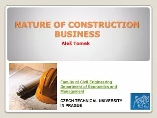 NATURE OF CONSTRUCTION BUSINESS