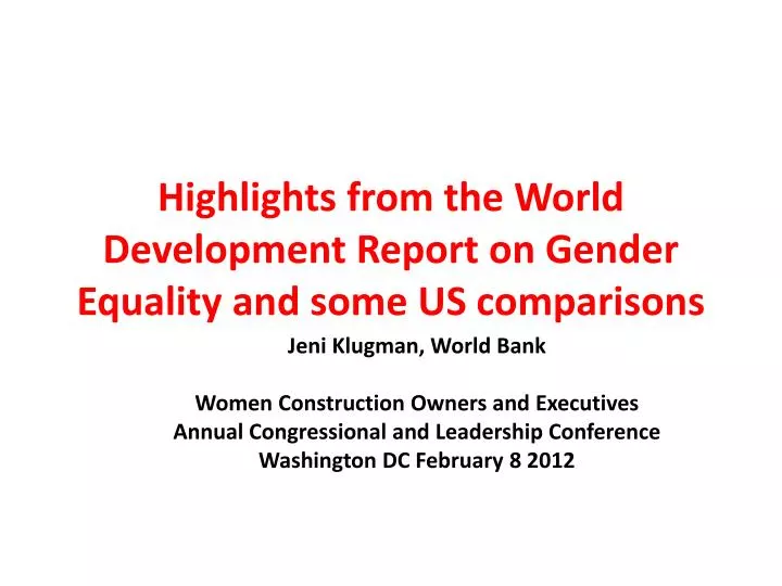 highlights from the world development report on gender equality and some us comparisons