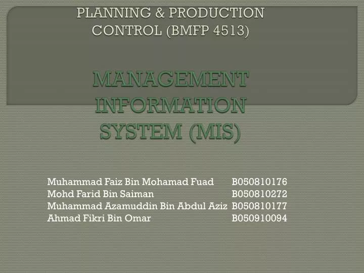 planning production control bmfp 4513 management information system mis