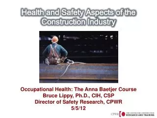Health and Safety Aspects of the Construction Industry
