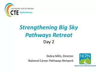 Strengthening Big Sky Pathways Retreat Day 2