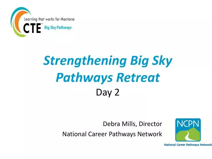 strengthening big sky pathways retreat day 2