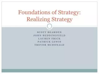 Foundations of Strategy: Realizing Strategy