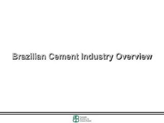 Brazilian Cement Industry Overview
