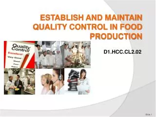 ESTABLISH AND MAINTAIN QUALITY CONTROL IN FOOD PRODUCTION
