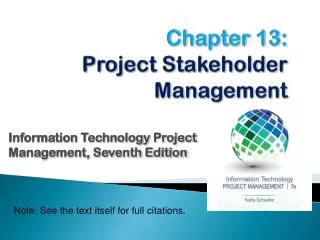 Chapter 1 3 : Project Stakeholder Management