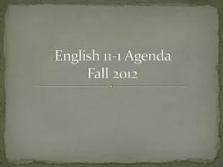 English 11-1 Agenda Fall 2012