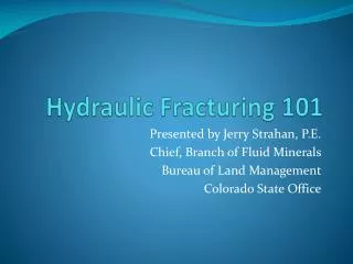 Hydraulic Fracturing 101