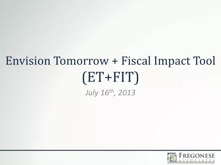 envision tomorrow fiscal impact tool et fit