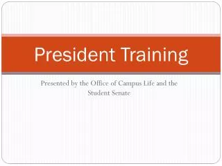 President Training