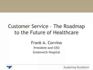 Customer Service – The Roadmap to the Future of Healthcare