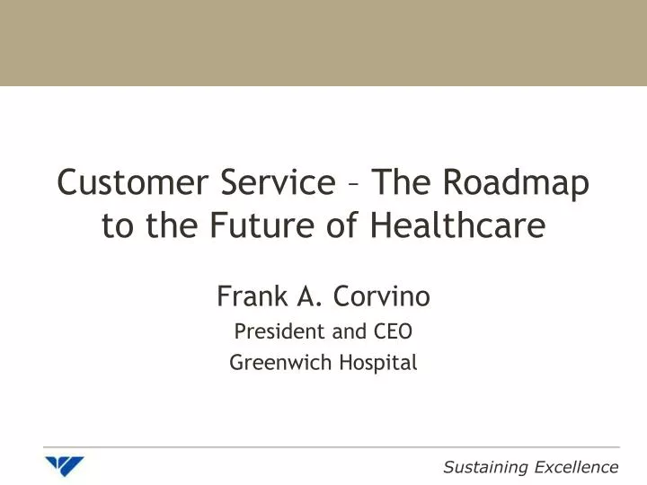 customer service the roadmap to the future of healthcare