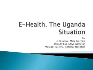 E-Health, The Uganda Situation
