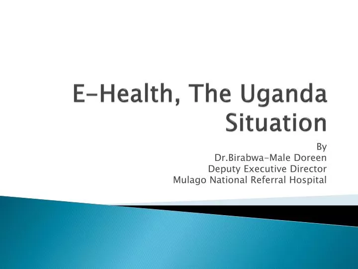 e health the uganda situation