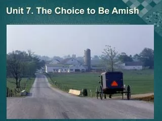 unit 7 the choice to be amish