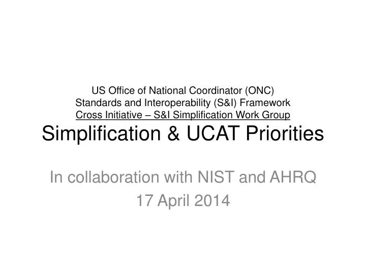 in collaboration with nist and ahrq 17 april 2014