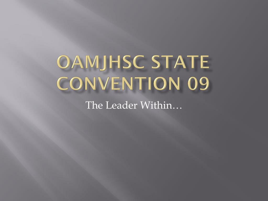 PPT - OAMjHSC State convention 09 PowerPoint Presentation, free ...