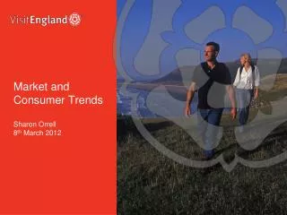 Market and Consumer Trends Sharon Orrell 8 th March 2012