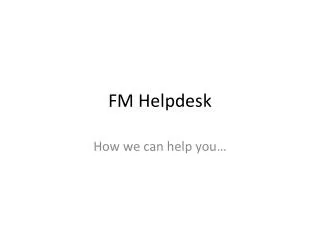 FM Helpdesk