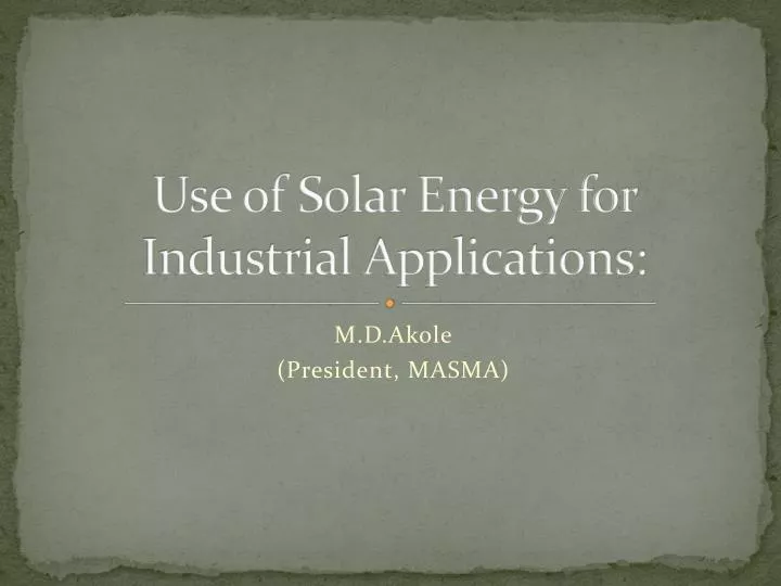 use of solar energy for industrial applications