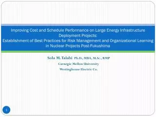 Sola M. Talabi Ph.D., MBA, M.Sc., RMP Carnegie Mellon University Westinghouse Electric Co.