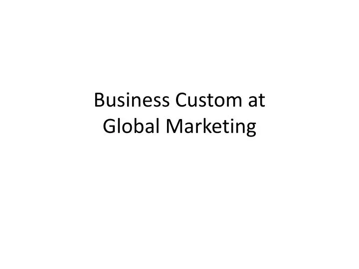 business custom at global marketing