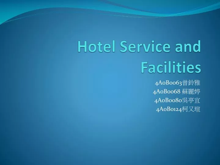 hotel service and facilities