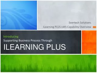 Introducing Supporting Business Process Through ILEARNING PLUS
