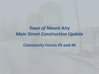 Town of Mount Airy Main Street Construction Update