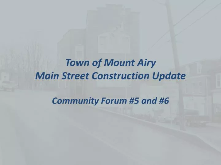 town of mount airy main street construction update