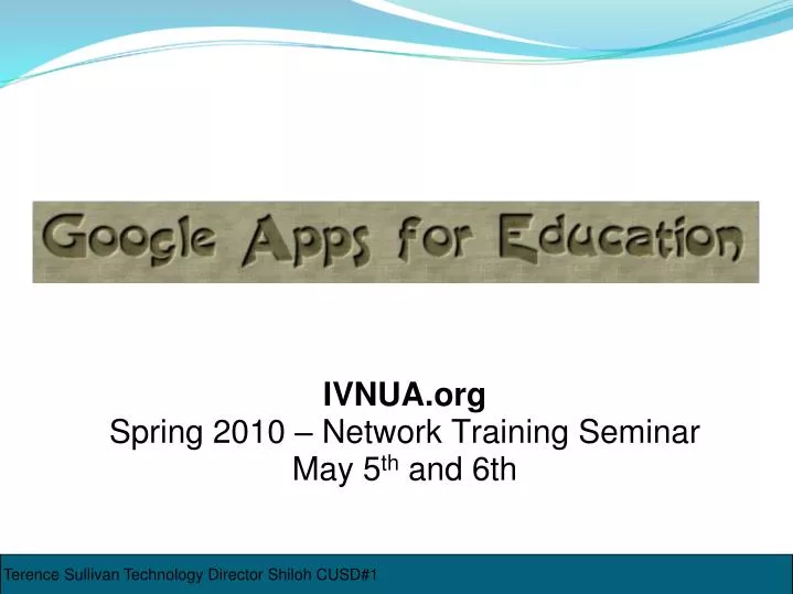 ivnua org spring 2010 network training seminar may 5 th and 6th