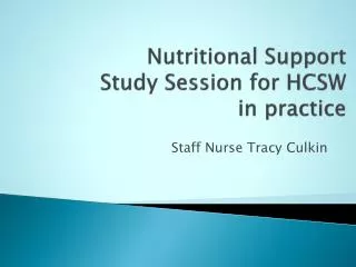Nutritional Support Study Session for HCSW in practice