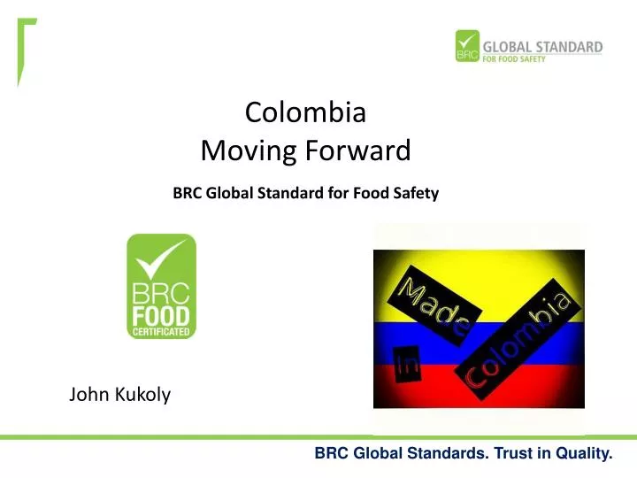 colombia moving forward brc global standard for food safety