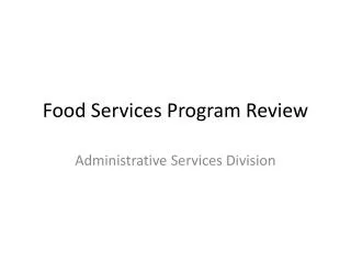 Food Services Program Review