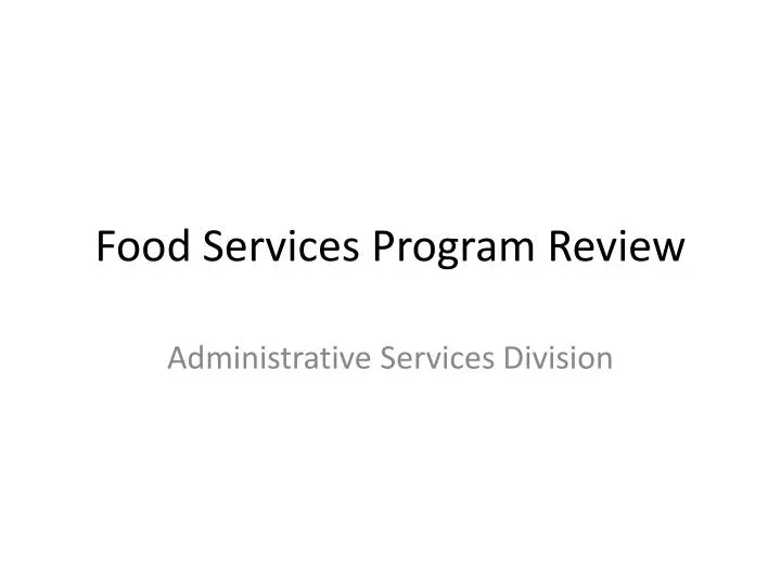 food services program review