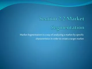 Section 2.2 Market Segmentation