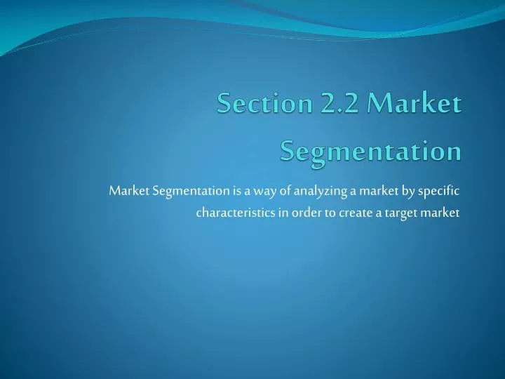 section 2 2 market segmentation