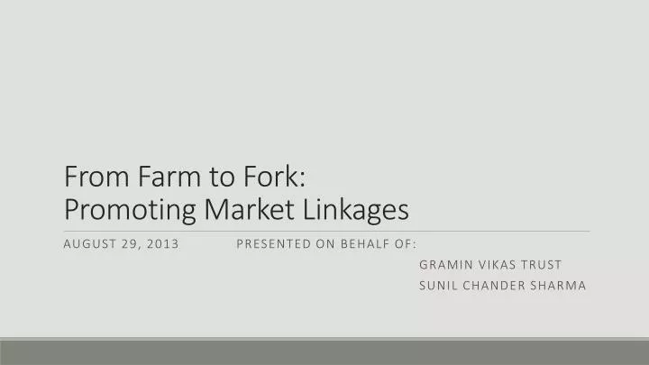 from farm to fork promoting market linkages